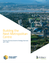 The City of Surrey Economic Strategy Overview 2017 - 2027